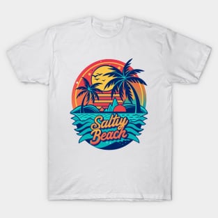 Salty Beach - Funny Summer Vacation Quote - Summer Vacation Tropical Relaxation  - Matching Vacation Summer Beach Design for Family T-Shirt